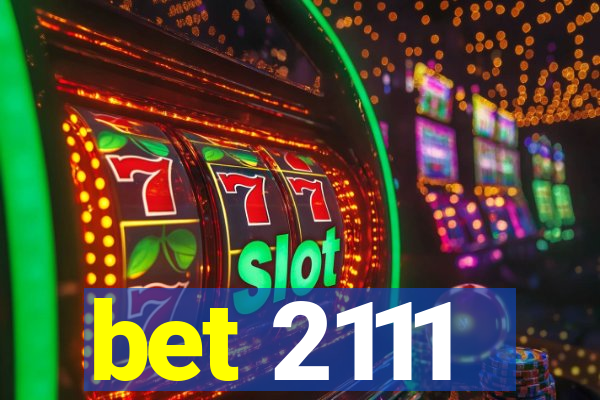 bet 2111